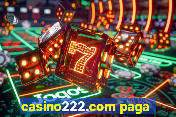 casino222.com paga